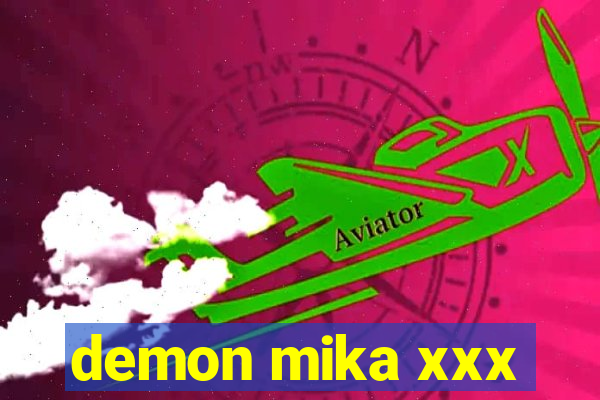 demon mika xxx